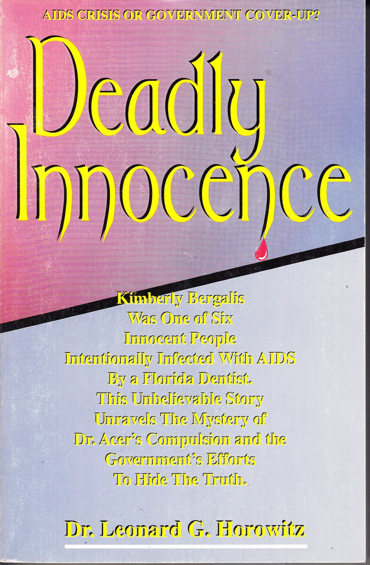 Deadly Innocence: Solving the Greatest Murder Mystery in the History of American Medicine