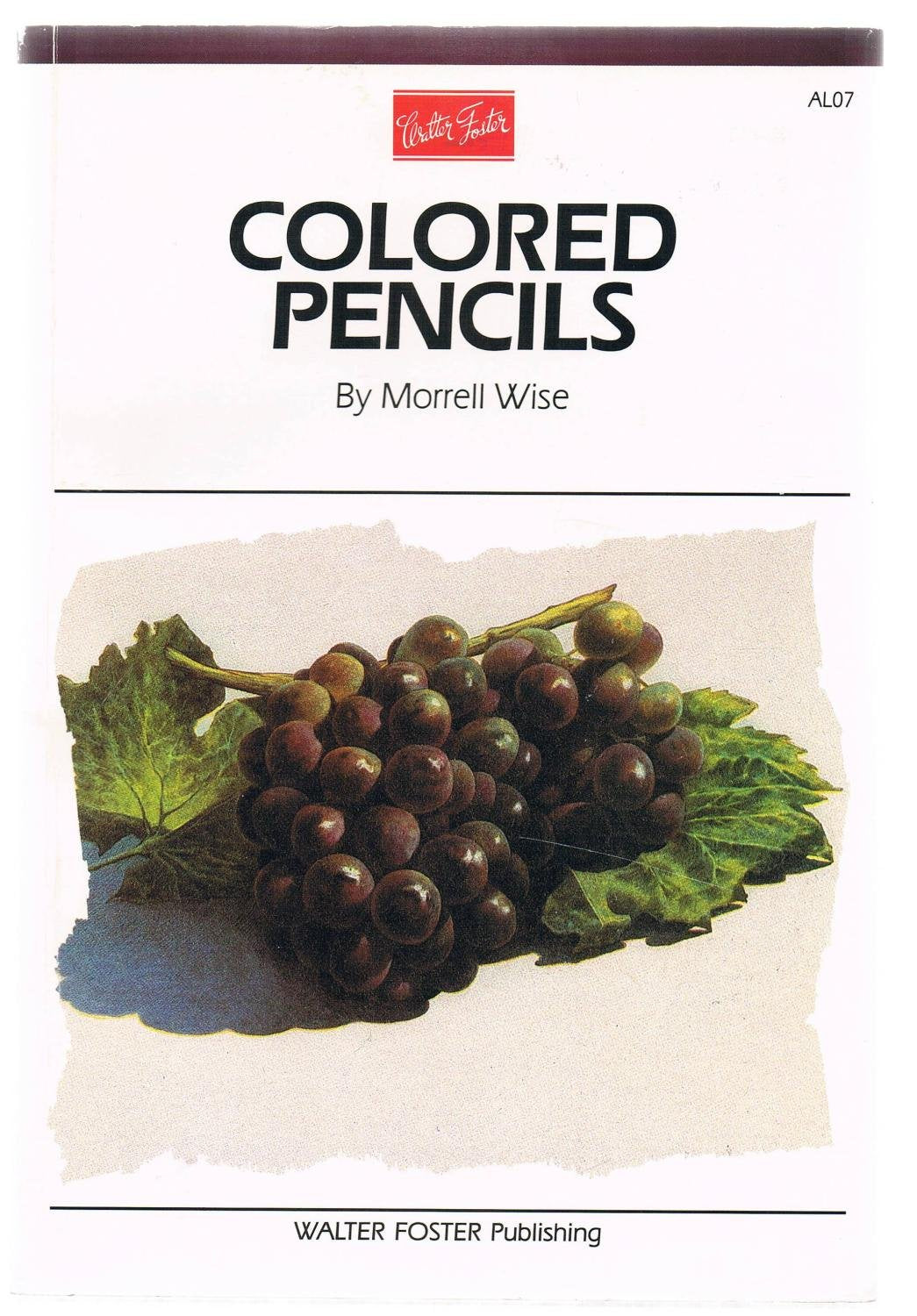 Colored Pencils (Artist's Library Series #07)