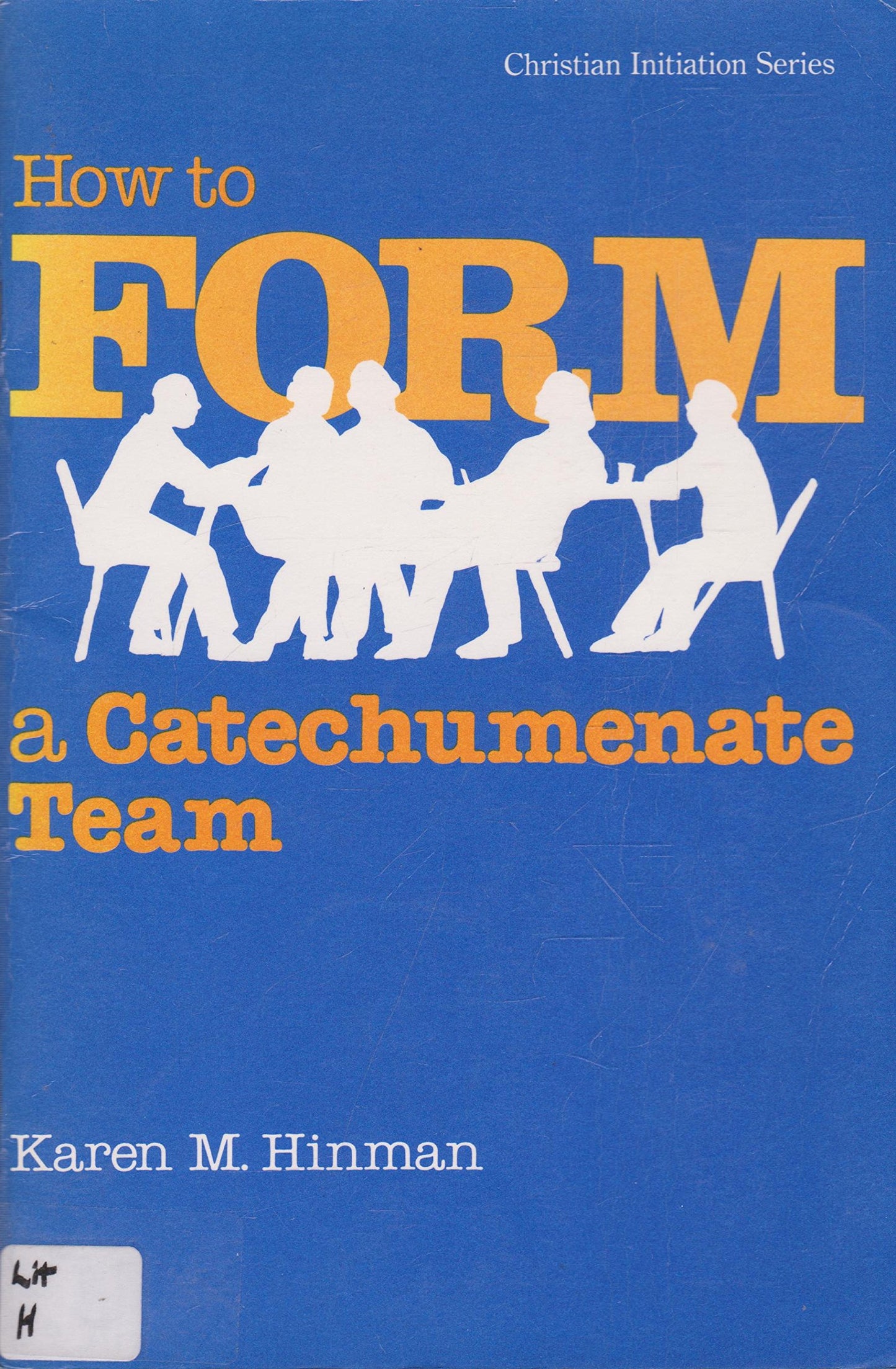 How to Form a Catechumenate Team - 6089