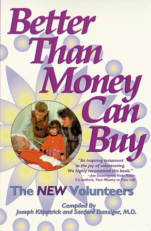 Better Than Money Can Buy: The New Volunteers