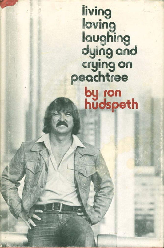 Living, loving, laughing, dying, and crying on Peachtree - 1222