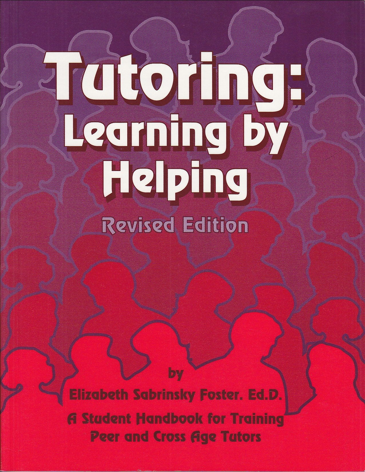 Tutoring, Learning by Helping: Student Handbook for Training Peer and Cross-Age Tutors - 2202