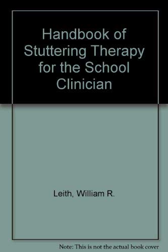 Handbook of Stuttering Therapy for the School Clinician