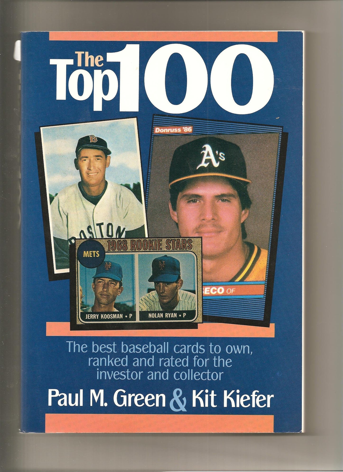 The Top 100: The Best Baseball Cards to Own, Ranked and Rated for Collector and Investor
