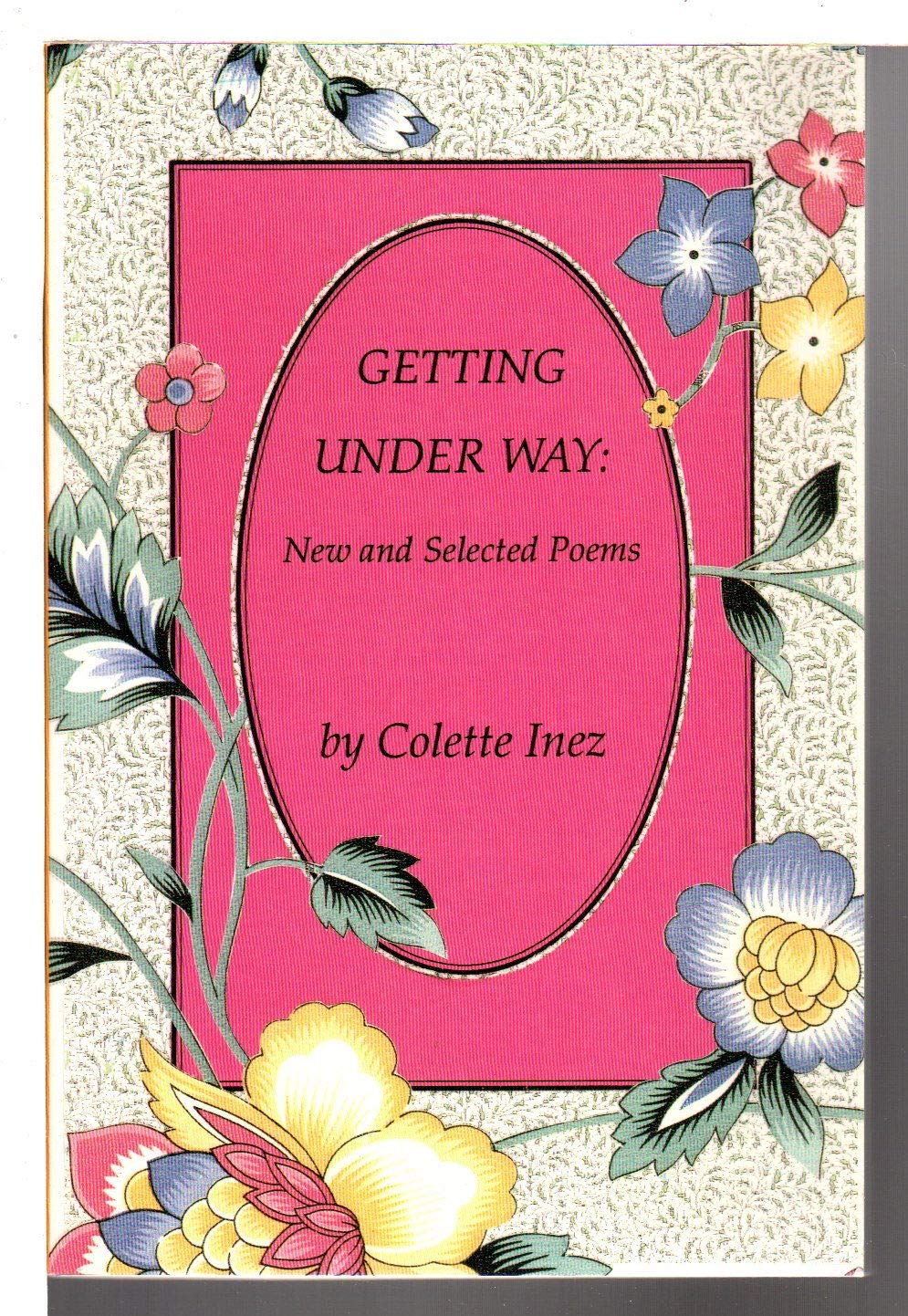 Getting Under Way: New & Selected Poems