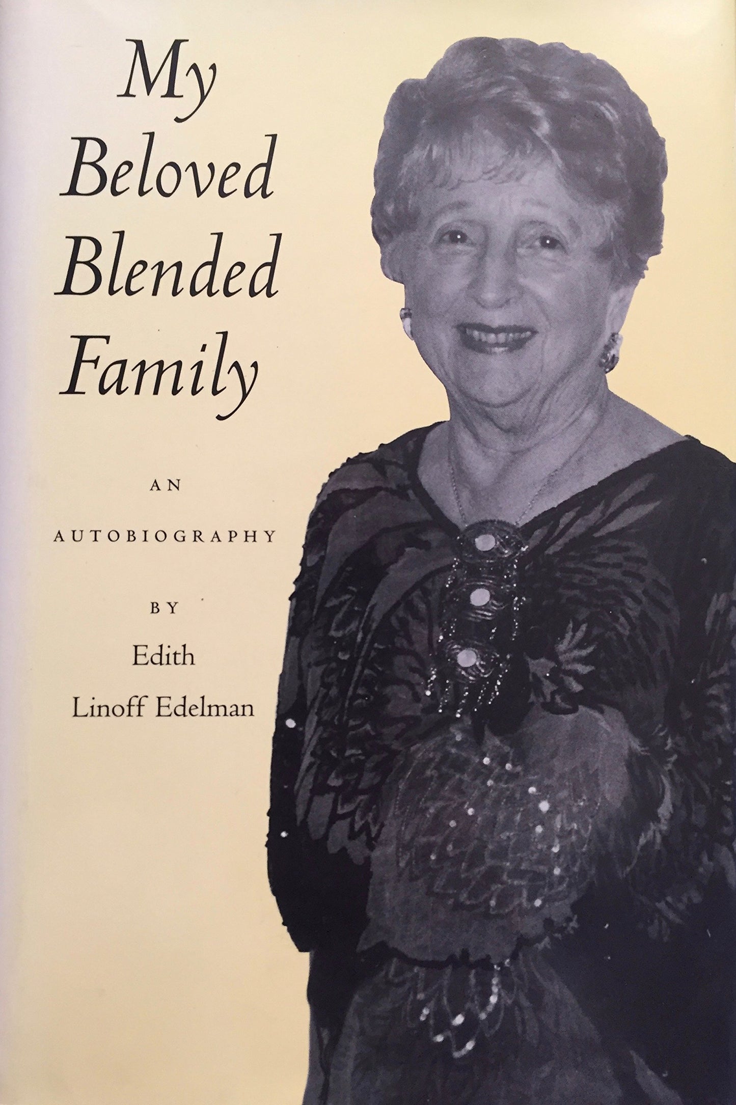 My Beloved Blended Family: An Autobiography - 1992