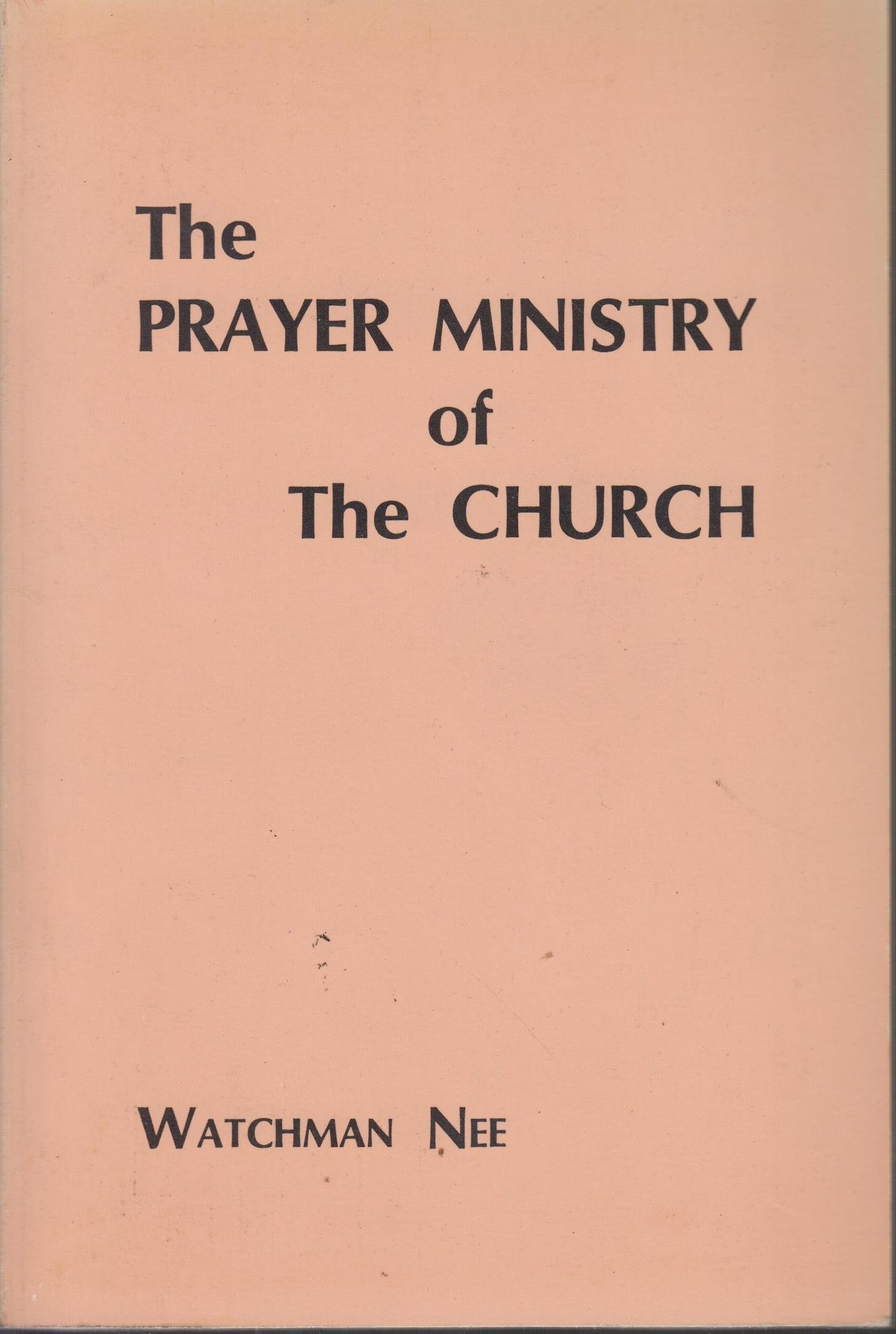 The Prayer Ministry of The Church: