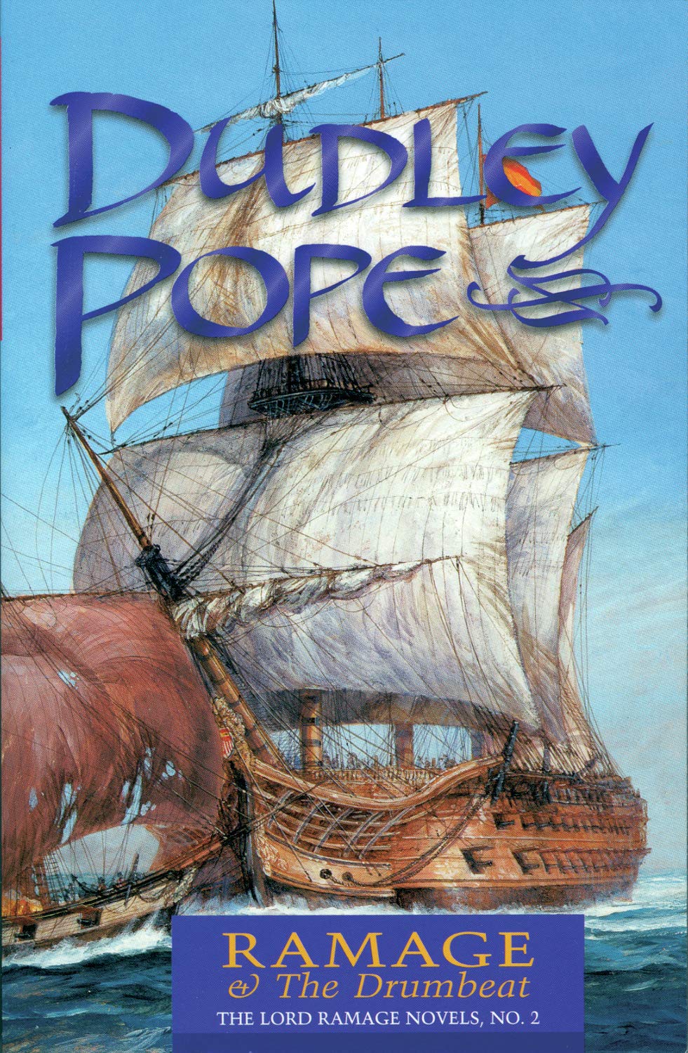 Ramage & the Drumbeat (Volume 2) (The Lord Ramage Novels, 2) - 2915