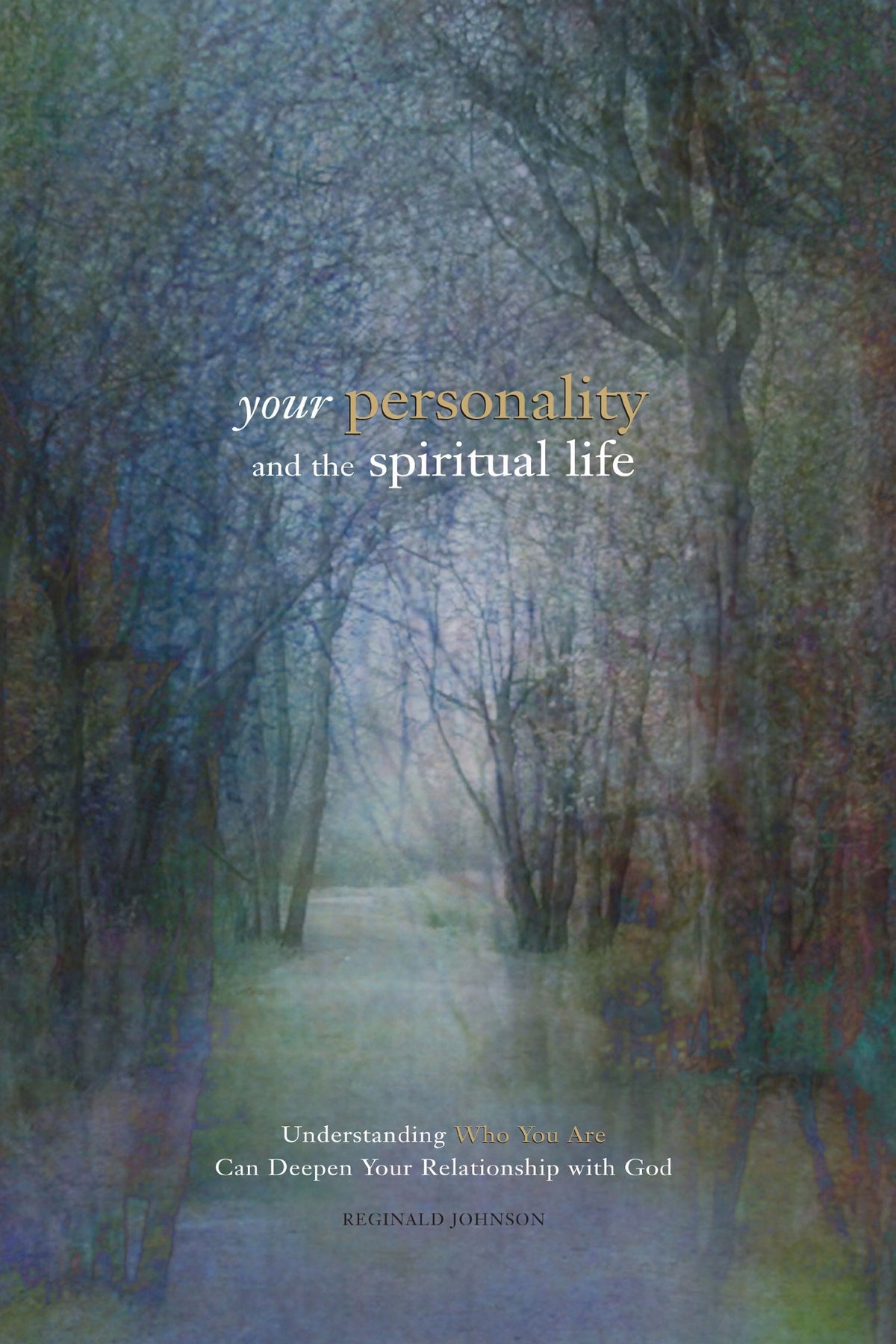 Your Personality and the Spiritual Life