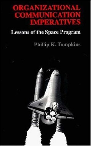 Organizational Communication Imperatives: Lessons of the Space Program