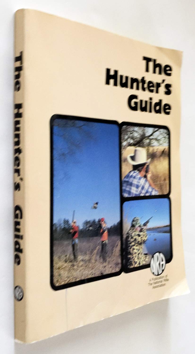 The Hunter's Guide NRA