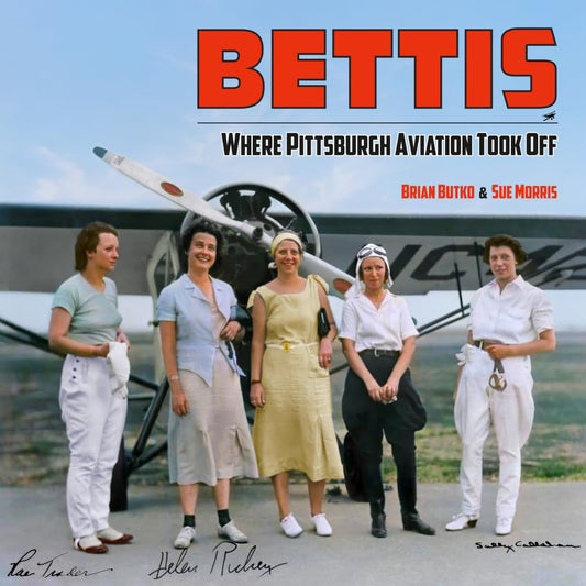 Bettis: Where Pittsburgh Aviation Took Off - 7392