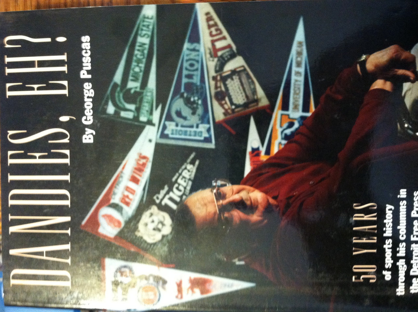 Dandies Eh?: 50 Years Detroit Sports