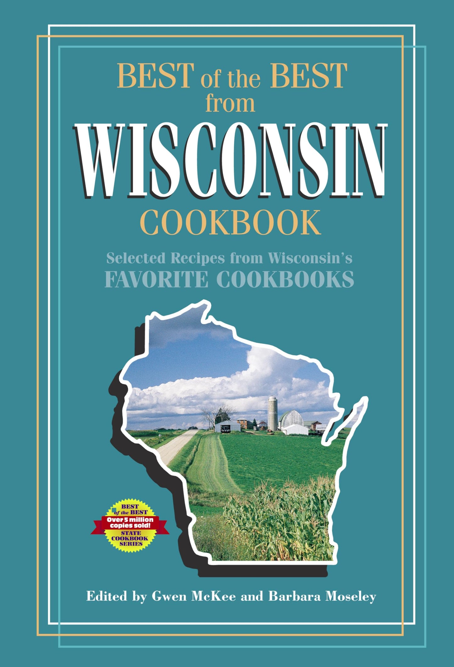 Best of the Best from Wisconsin: Selected Recipes from Wisconsin's Favorite Cookbooks