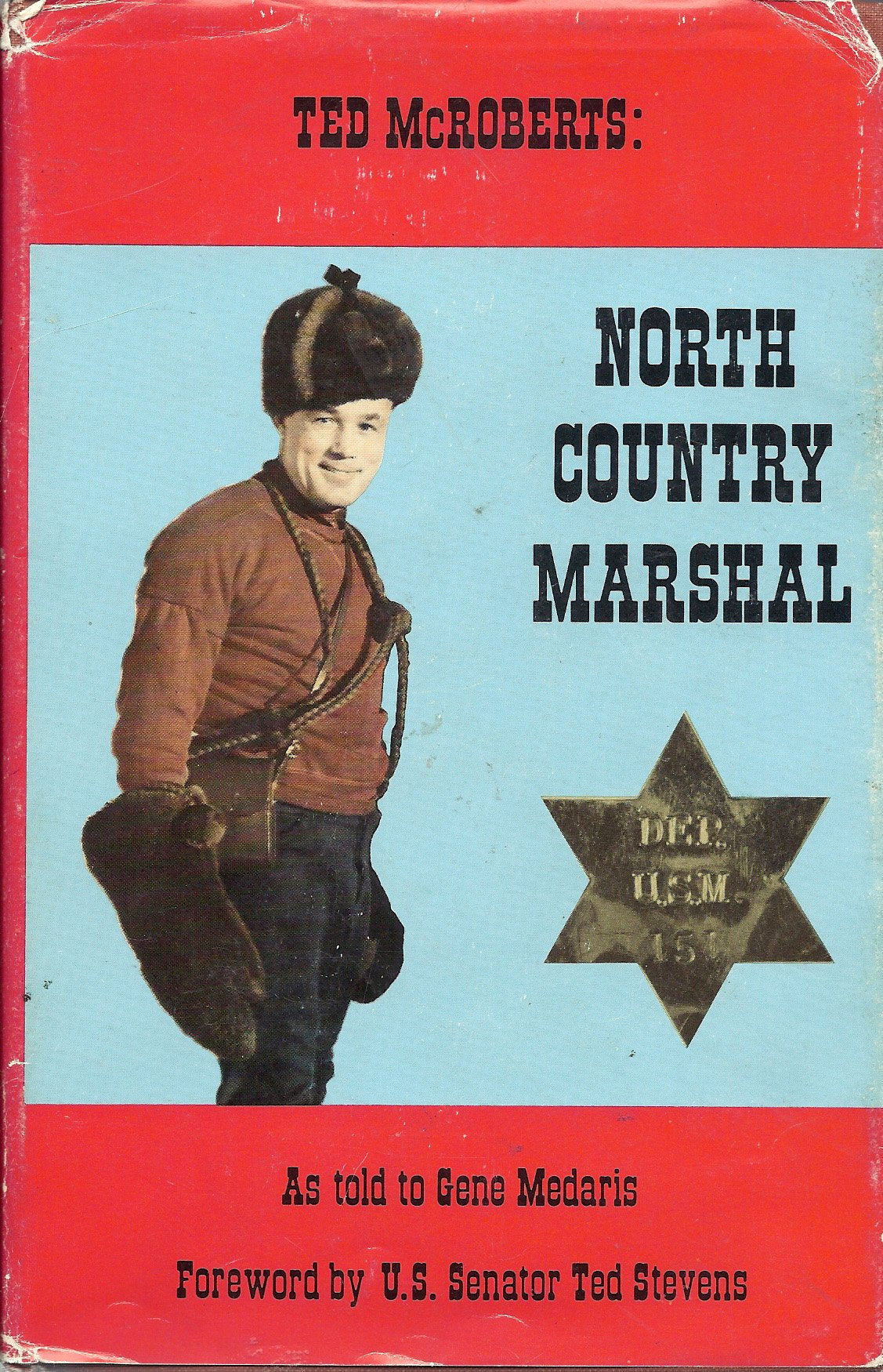 Ted McRoberts: North Country Marshal