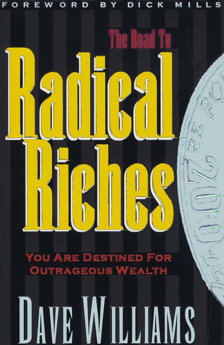The Road To Radical Riches