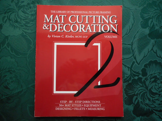 Mat Cutting & Decoration (The Library of Professional Picture Framing, Vol. 2) - 3731