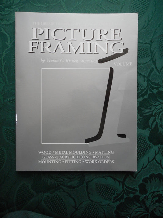 Picture Framing, Vol. 1 (Library of Professional Picture Framing) - 3398