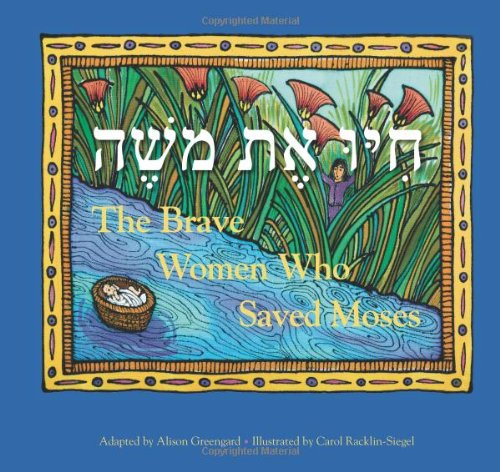 The Brave Women Who Saved Moses