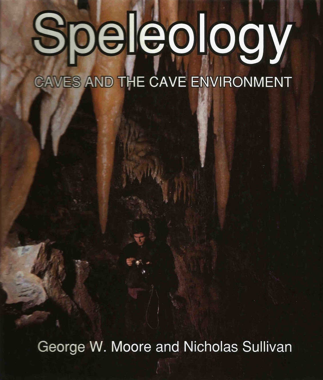 Speleology: Caves & the Cave Environment