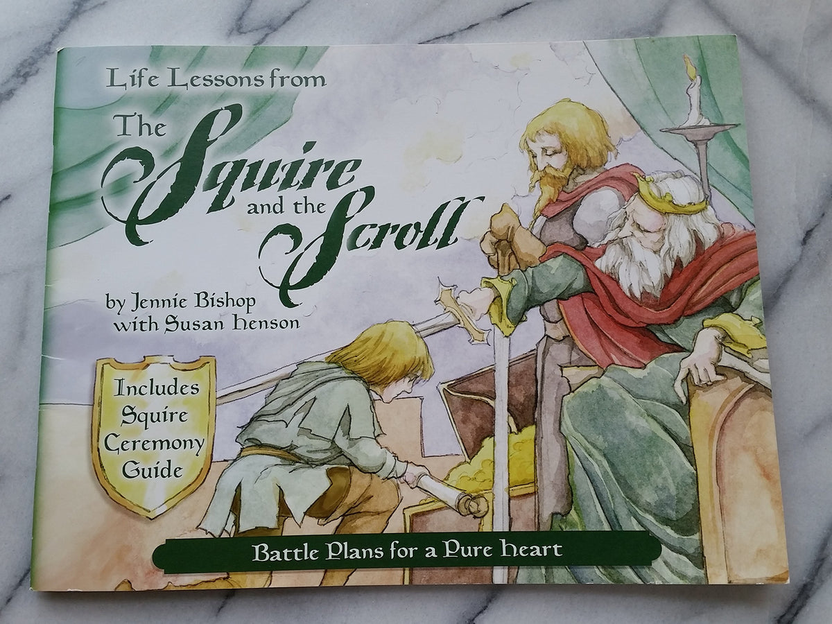 Life Lessons from the Squire and the Scroll