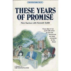These Years of Promise (Ann of the Prairie, Vol. 3)