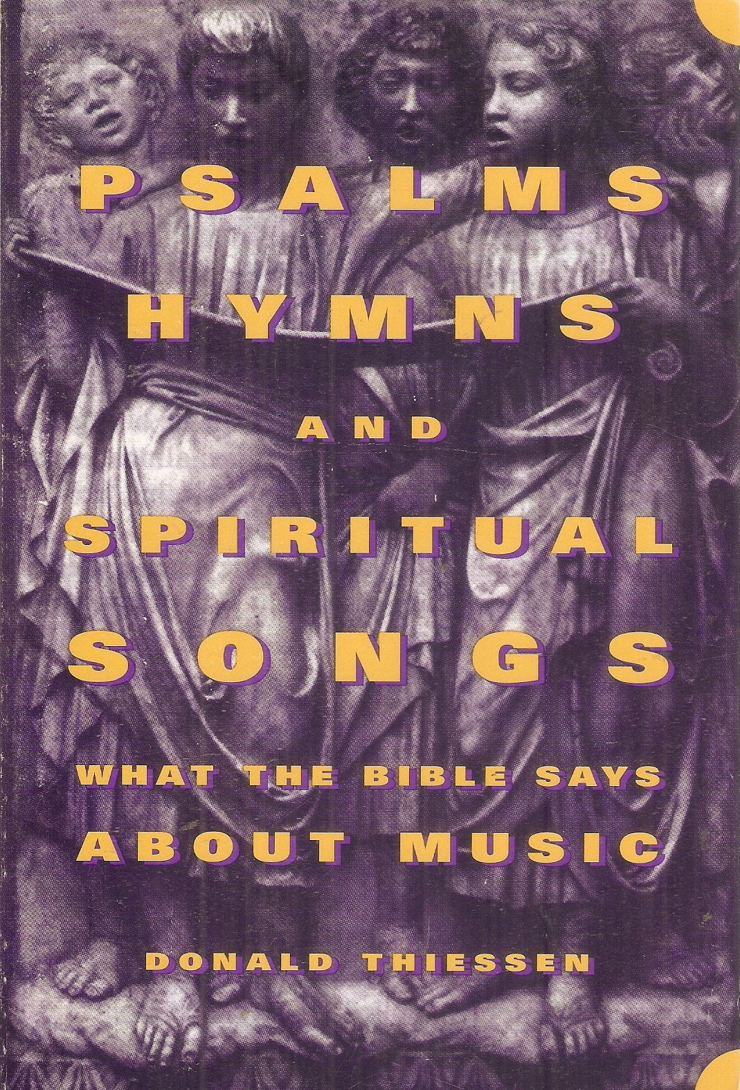 Psalms Hymns and Spiritual Songs: What the Bible Says About Music