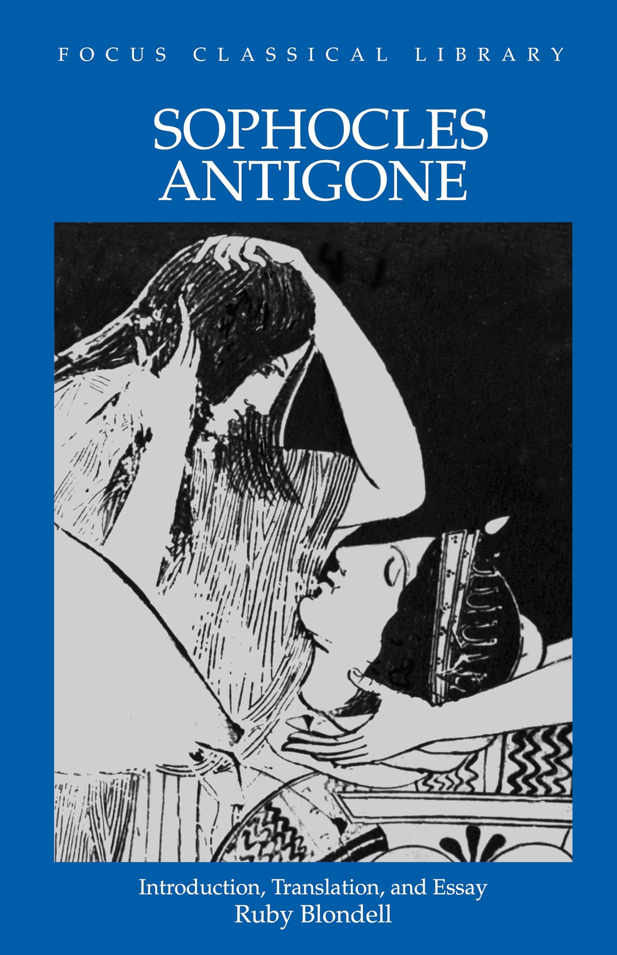 Sophocles : Antigone (Focus Classical Library)