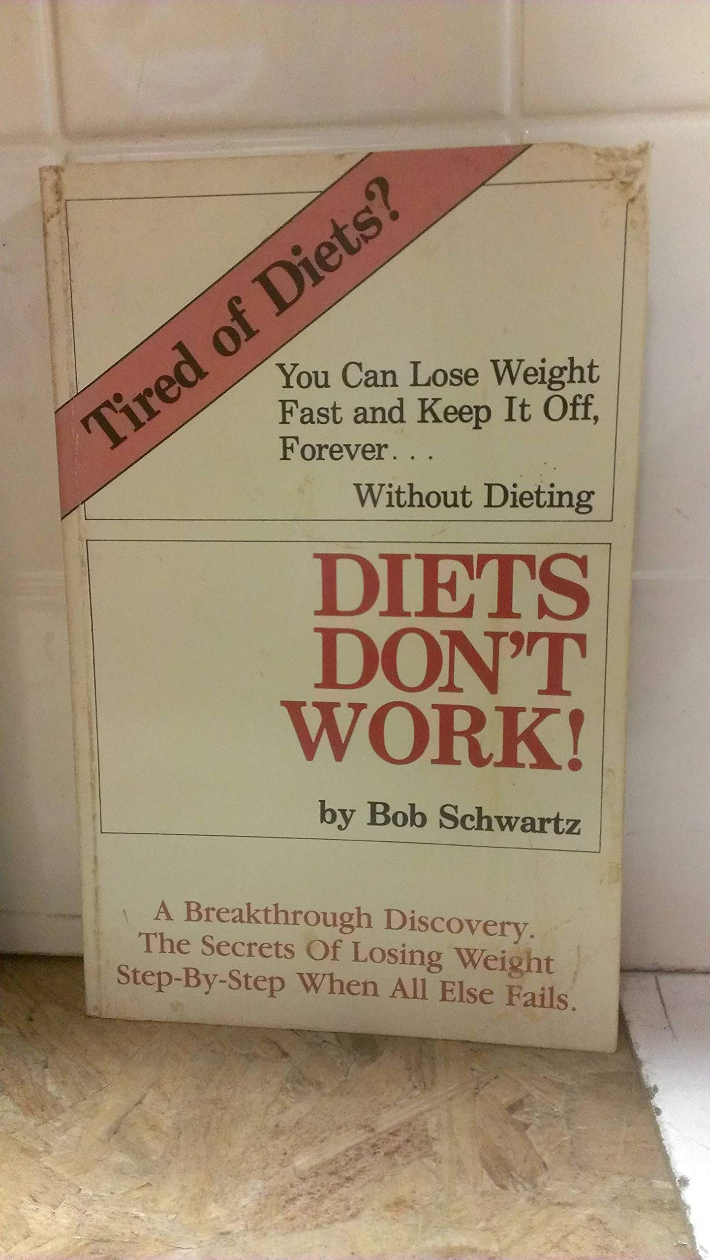 Diets Don't Work