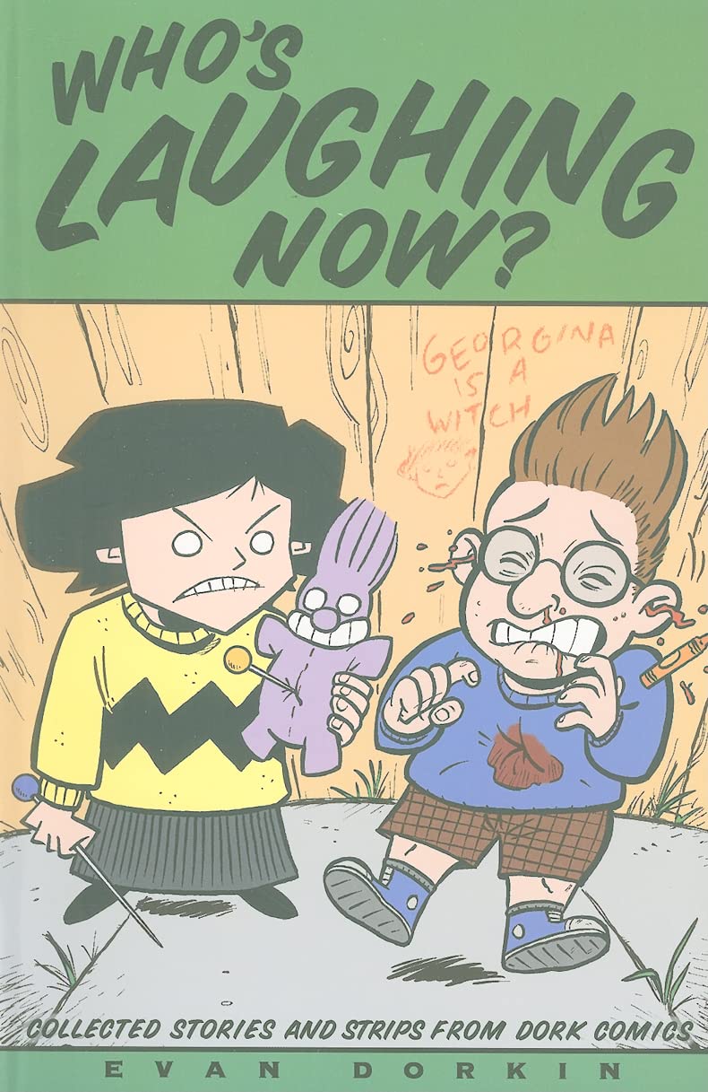 Dork Volume 1: Who's Laughing Now