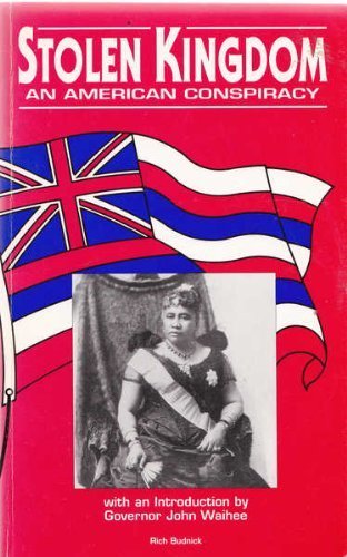 Stolen Kingdom: An American Conspiracy