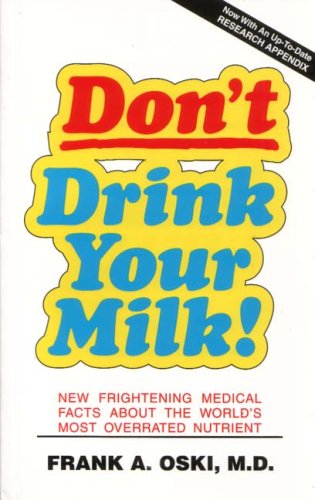 Don't Drink Your Milk!