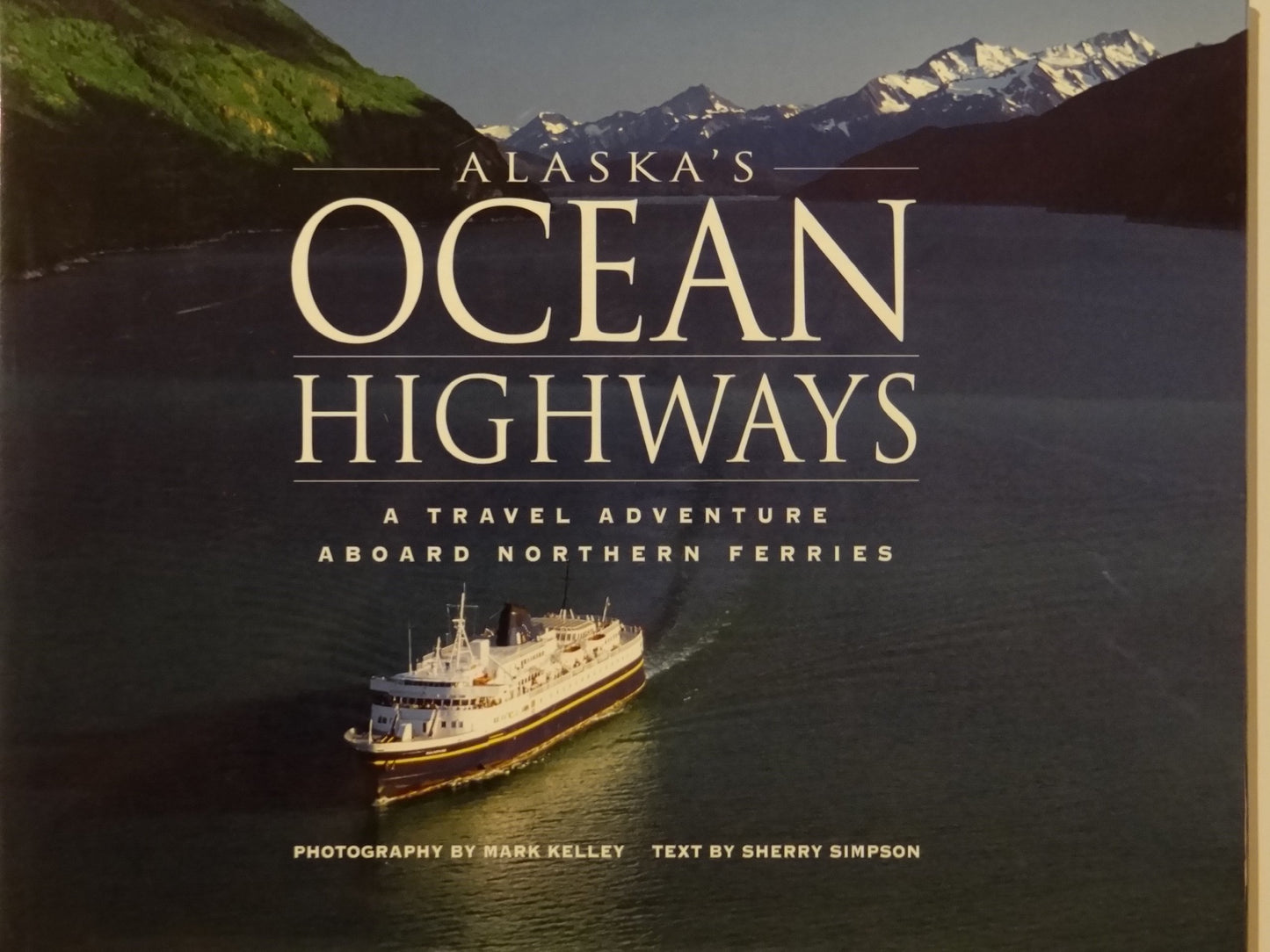 Alaska's Ocean Highways: A Travel Adventure Aboard Northern Ferries