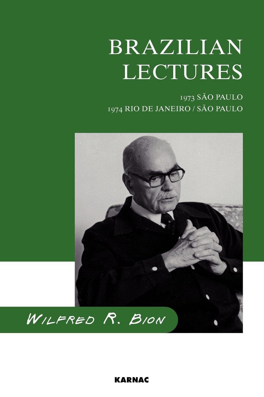 Brazilian Lectures: 1973, Sao Paulo; 1974, Rio de Janeiro/Sao Paulo