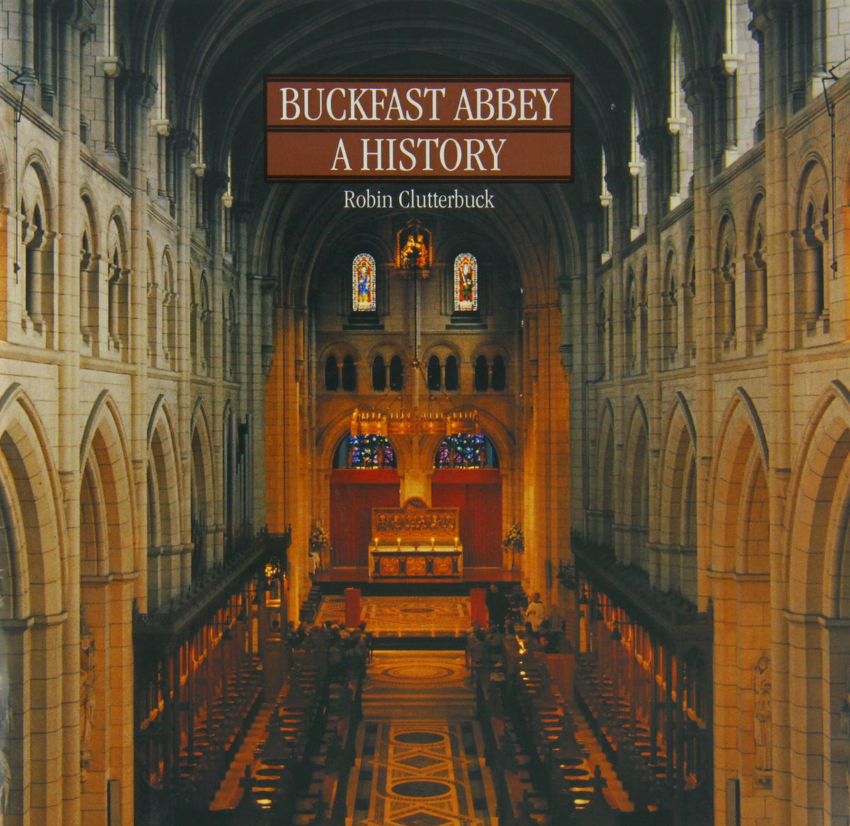 Buckfast Abbey: A History
