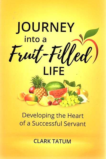 Journey into a Fruit-Filled Life