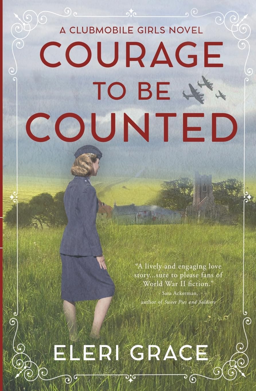 Courage to be Counted (A Clubmobile Girls Novel) - 5586