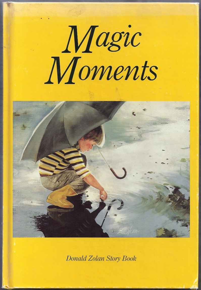 Magic moments: Donald Zolan story book