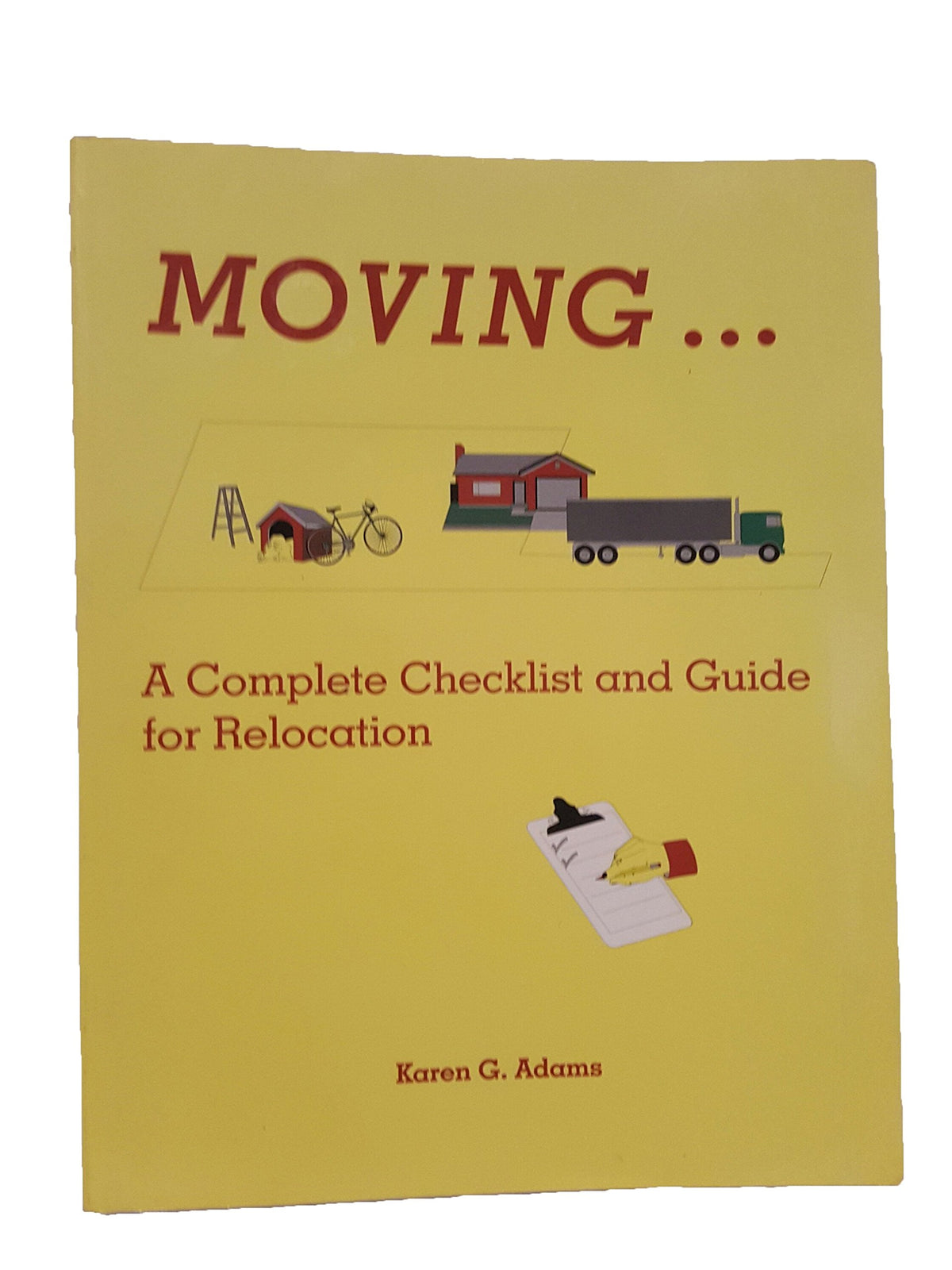 Moving: A Complete Checklist and Guide for Relocation