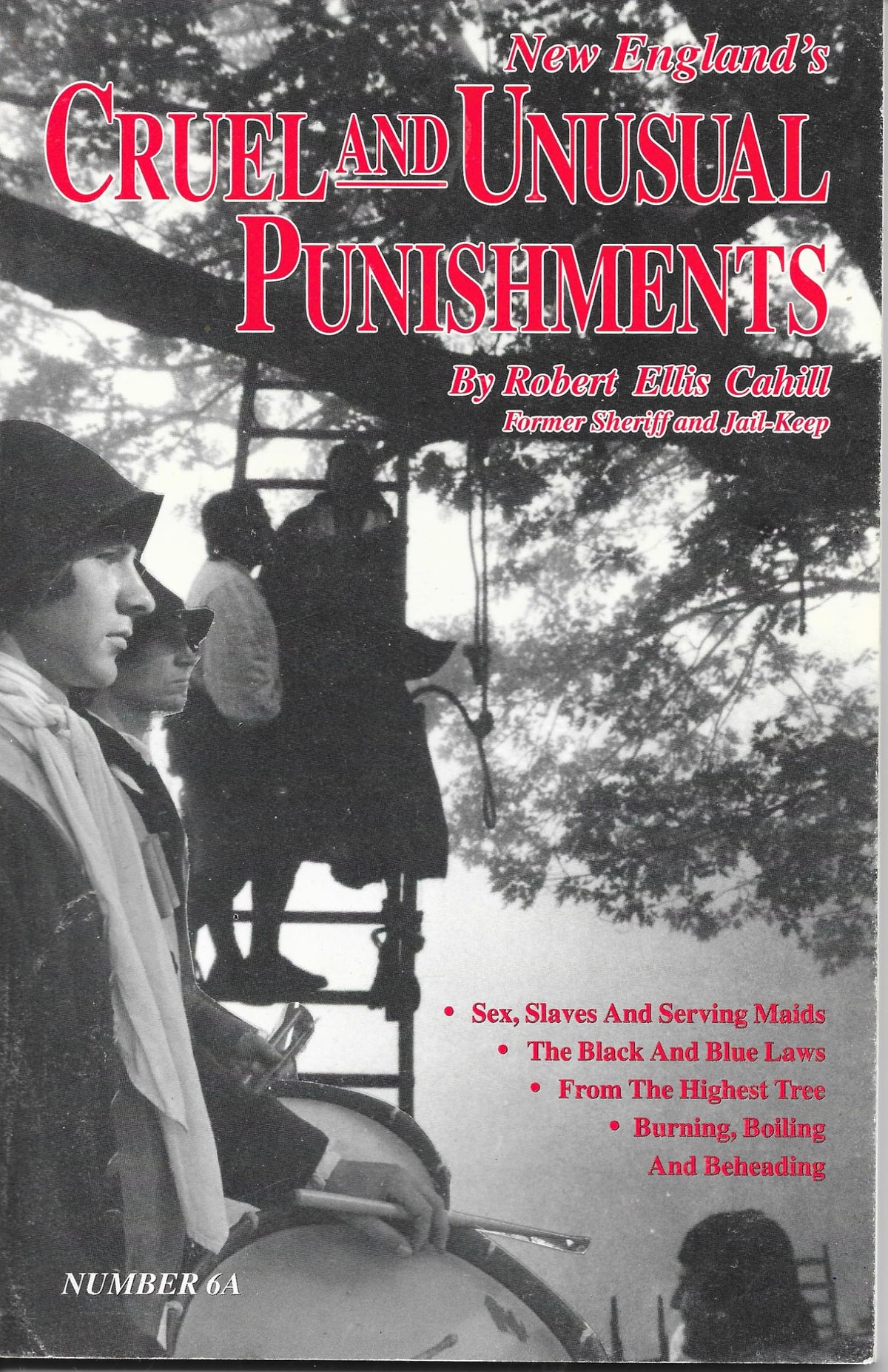 New England's Cruel and Unusual Punishments (New England's Collectible Classics)