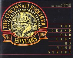 The Grand Old Lady of Vine Street: A History of the Cincinnati Enquirer