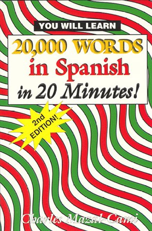 20,000 Words in Spanish, in 20 Minutes! (English and Spanish Edition) - 3490