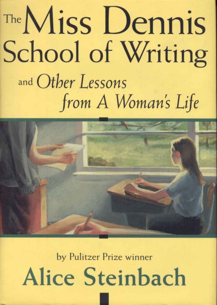 The Miss Dennis School of Writing: And Other Lessons from a Woman’s Life