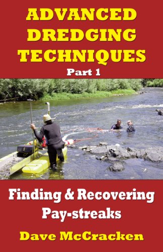 Advanced Dredging Techniques: Finding & Recovering Paystreaks