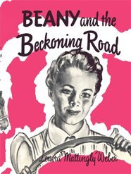Beany And The Beckoning Road (Beany Malone) - 3610
