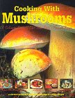 Cooking With Mushrooms