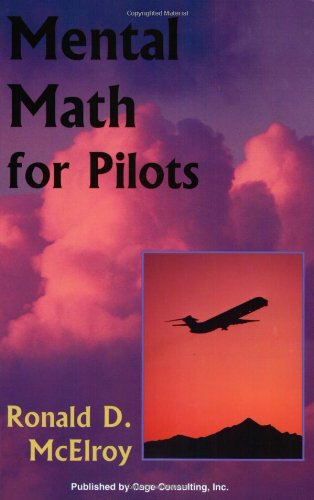 Mental Math for Pilots (Professional Aviation series) - 1715