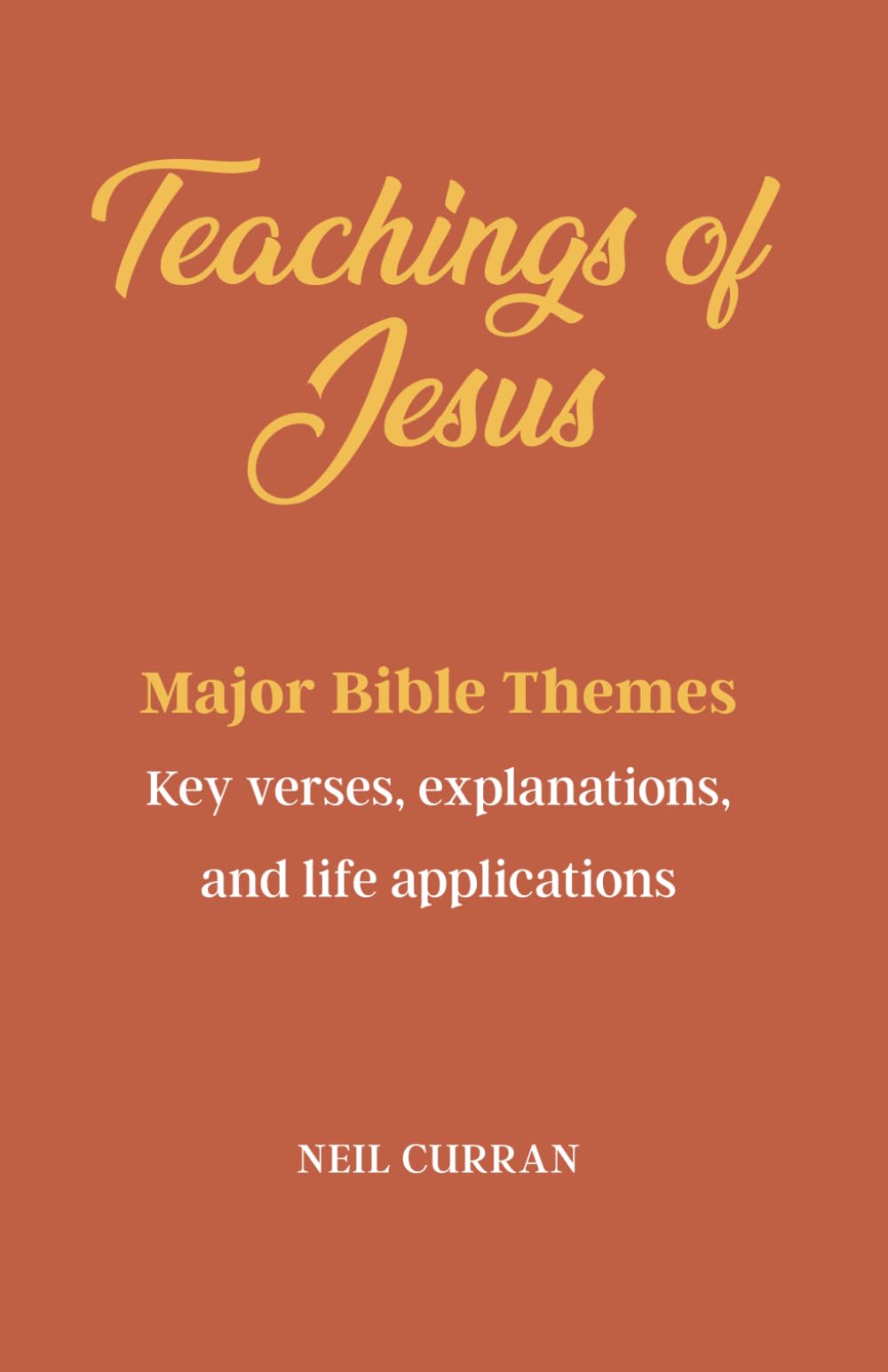 Teachings of Jesus: Major Bible Themes