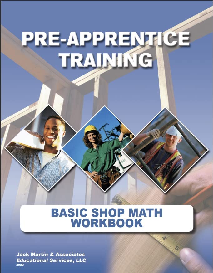 Pre-Apprentice Training Basic Shop Math Workbook