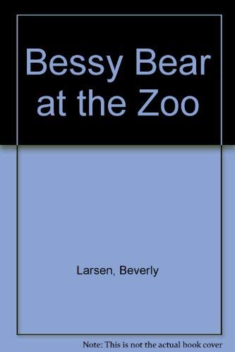 Bessy Bear at the Zoo